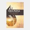Biblia de Estudio Vida Plena Actualizada y Ampliada - Tapa Dura