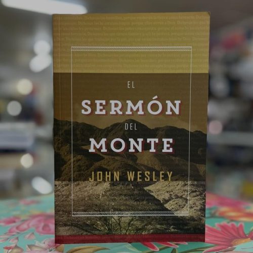 El Sermón del Monte – John Wesley