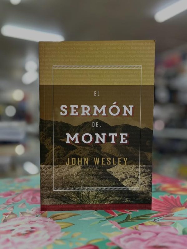 702764630_1426945642568386_7119483236160792045_n El Sermón del Monte – John Wesley