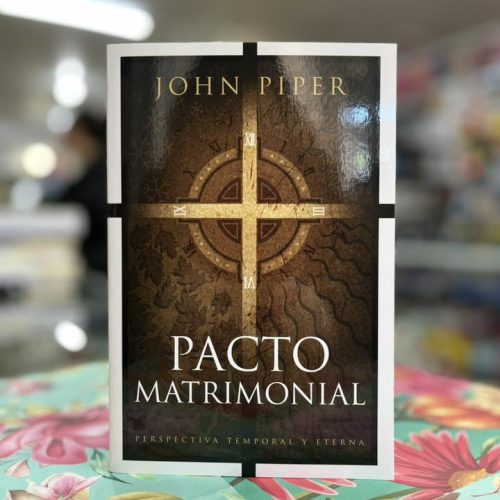 Pacto Matrimonial: Perspectiva Temporal y Eterna
