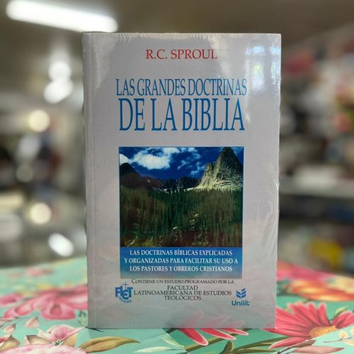 Las Grandes Doctrinas de la Biblia – R.C. Sproul