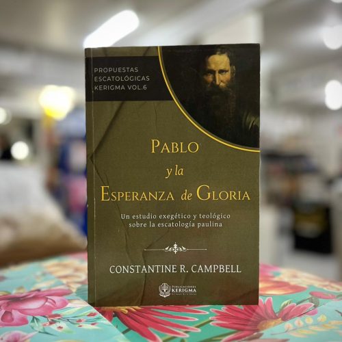 Pablo y la Esperanza de Gloria - Constantine R. Campbell